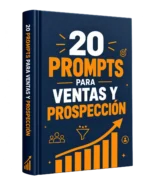 20 prompts de IA para personalizar ventas y prospección
