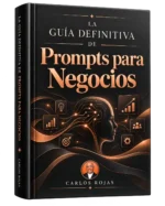 La guía definitiva de prompts para negocios